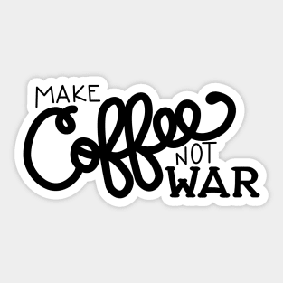 Peace, Love, and Coffee (in Black) Sticker